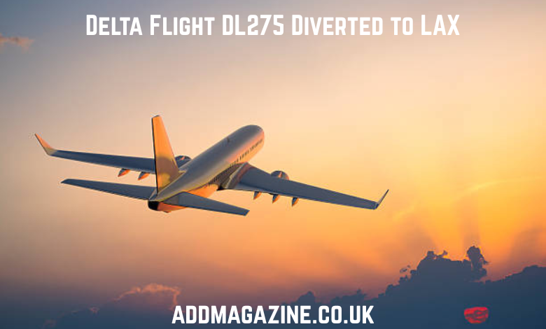 Delta Flight DL275 Diverted LAX