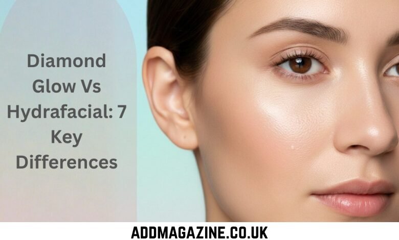 Diamond Glow Vs Hydrafacial: 7 Key Differences